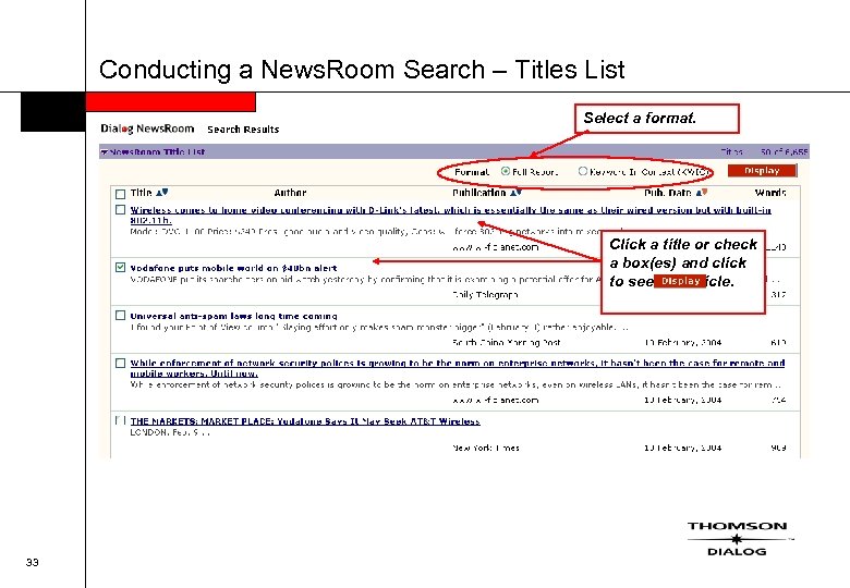 Conducting a News. Room Search – Titles List Select a format. Click a title