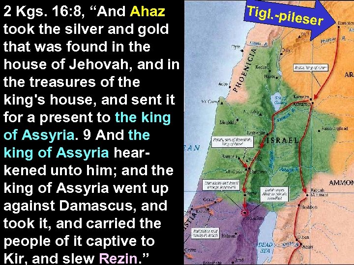 2 Kgs. 16: 8, “And Ahaz took the silver and gold that was found