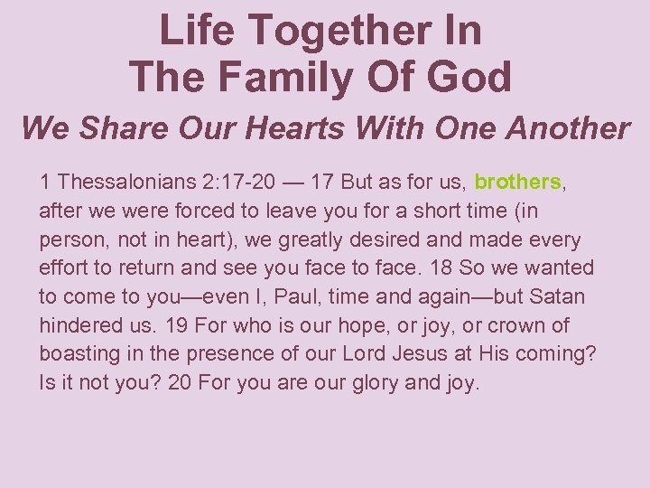Life Together In The Family Of God We Share Our Hearts With One Another