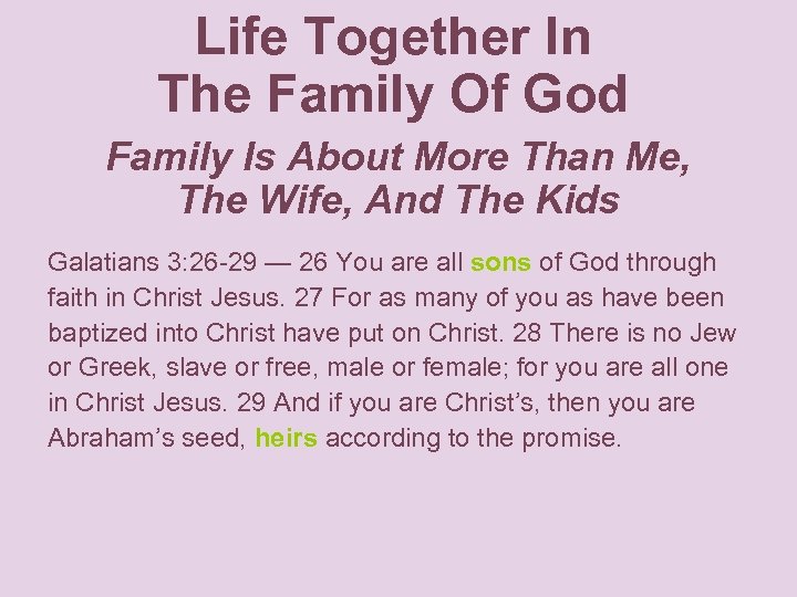 Life Together In The Family Of God Family Is About More Than Me, The