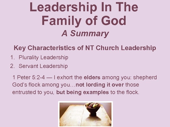 Leadership In The Family of God A Summary Key Characteristics of NT Church Leadership