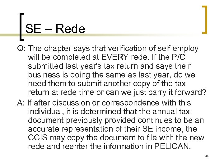 SE – Rede Q: The chapter says that verification of self employ will be