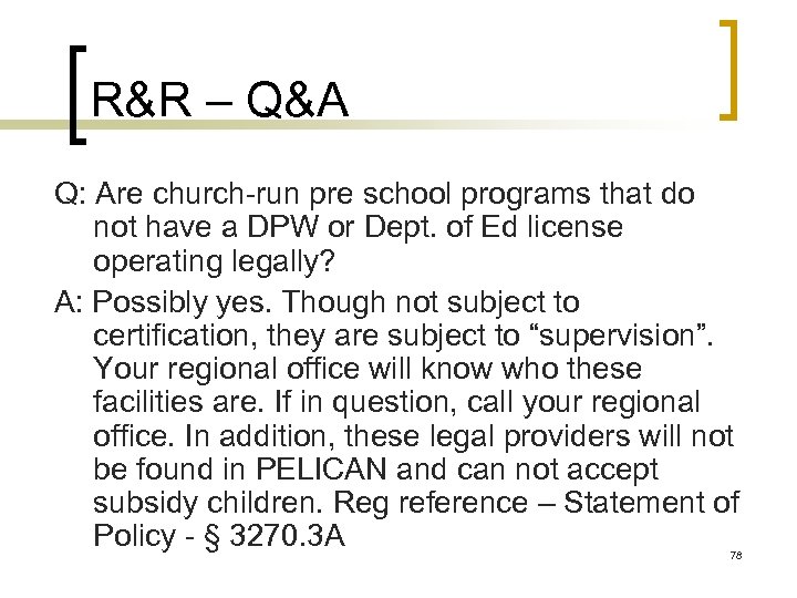 R&R – Q&A Q: Are church-run pre school programs that do not have a
