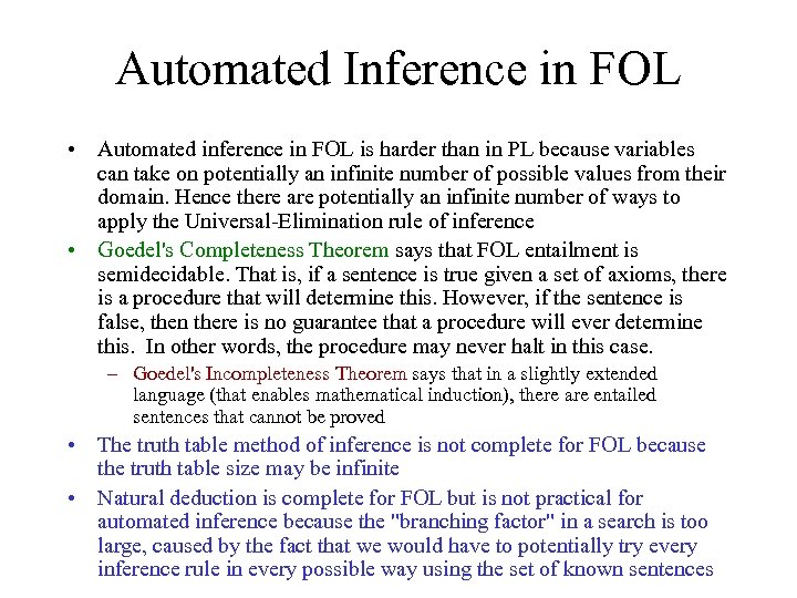 Automated Inference in FOL • Automated inference in FOL is harder than in PL