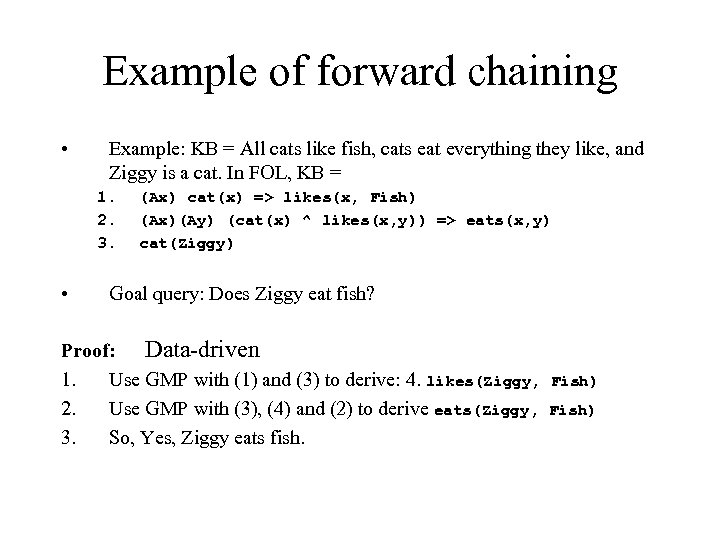 Example of forward chaining • Example: KB = All cats like fish, cats eat