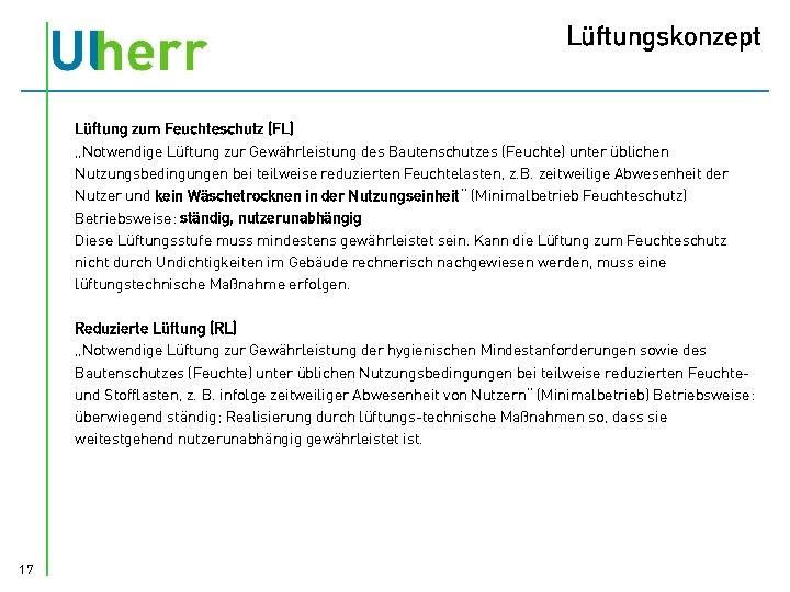 Lüftungskonzept Lüftung zum Feuchteschutz (FL) „Notwendige Lüftung zur Gewährleistung des Bautenschutzes (Feuchte) unter üblichen