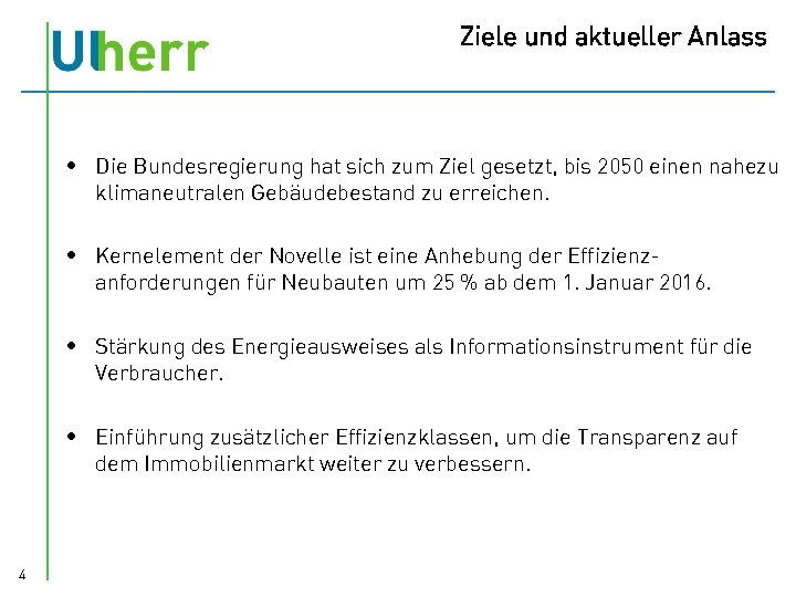Ziele und aktueller Anlass • Die Bundesregierung hat sich zum Ziel gesetzt, bis 2050