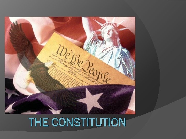 THE CONSTITUTION 