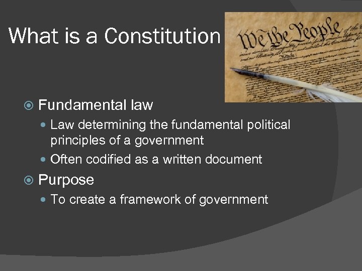 What is a Constitution Fundamental law Law determining the fundamental political principles of a