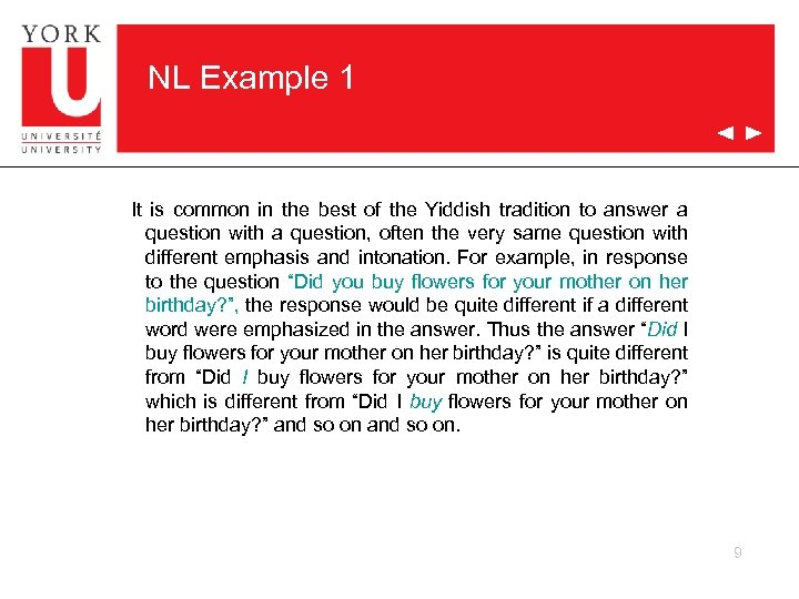 NL Example 1 It is common in the best of the Yiddish tradition to