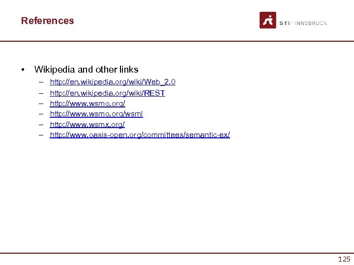 References • Wikipedia and other links – – – http: //en. wikipedia. org/wiki/Web_2. 0