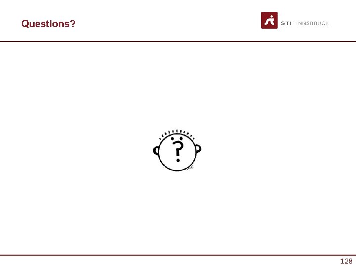 Questions? 128 