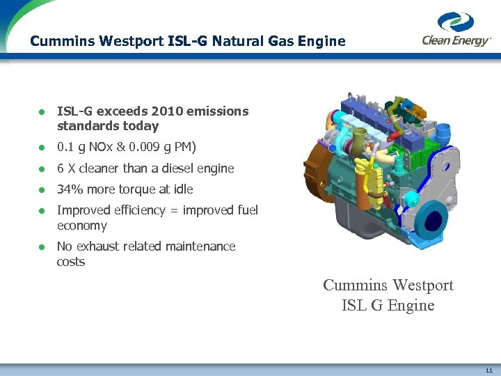 Cummins Westport ISL-G Natural Gas Engine l ISL-G exceeds 2010 emissions standards today l