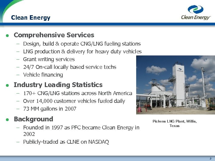 Clean Energy l Comprehensive Services – – – l Design, build & operate CNG/LNG
