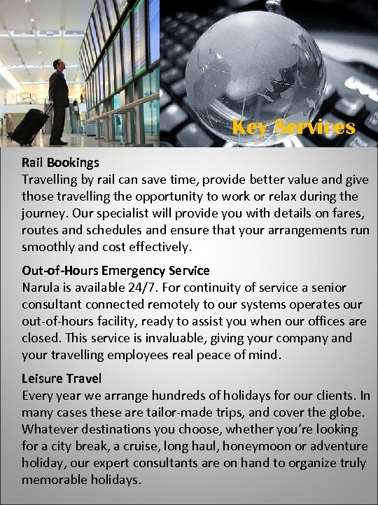  NARULA – a travel partner you can trust to deliver Key Services Rail