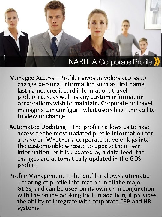 NARULA Managed Access – Profiler gives travelers access to change personal information such as