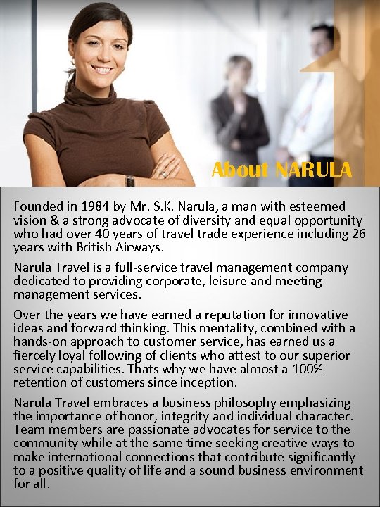  NARULA – a travel partner you can trust to deliver About NARULA Founded