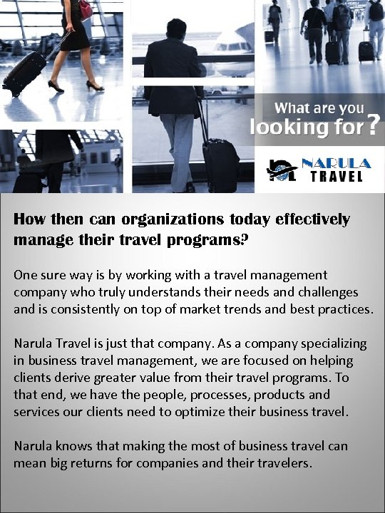  NARULA – a travel partner you can trust to deliver How then can