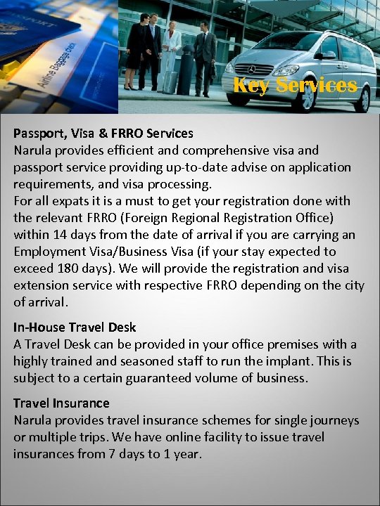  NARULA – a travel partner you can trust to deliver Key Services Passport,