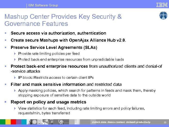 IBM Software Group Mashup Center Provides Key Security & Governance Features Secure access via