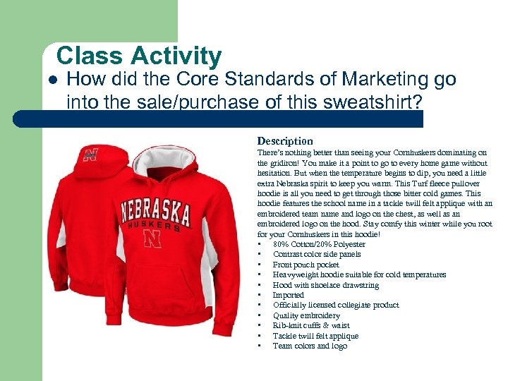 Class Activity l How did the Core Standards of Marketing go into the sale/purchase