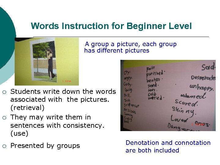 Words Instruction for Beginner Level A group a picture, each group has different pictures