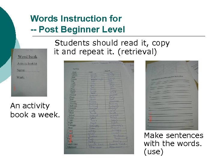 Words Instruction for -- Post Beginner Level Students should read it, copy it and