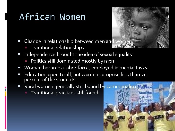 African Women Change in relationship between men and women Traditional relationships Independence brought the
