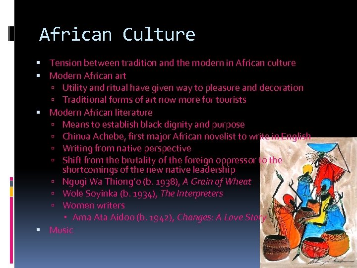 African Culture Tension between tradition and the modern in African culture Modern African art