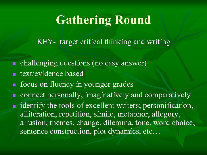 Gathering Round KEY- target critical thinking and writing n n n challenging questions (no