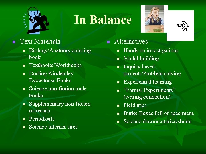 In Balance n Text Materials n n n n Biology/Anatomy coloring book Textbooks/Workbooks Dorling