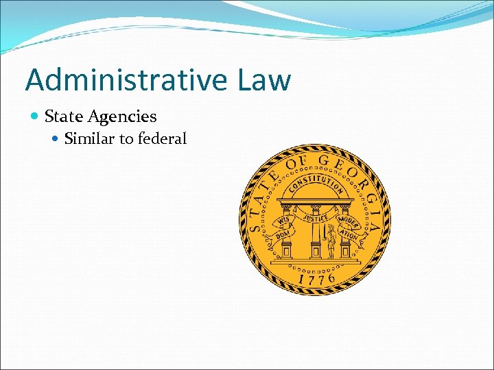 Administrative Law State Agencies Similar to federal 