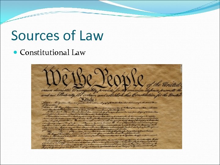 Sources of Law Constitutional Law 