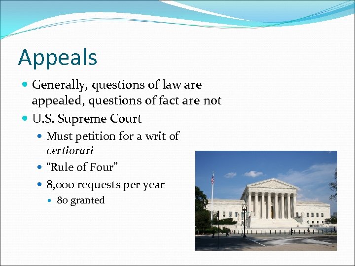 Appeals Generally, questions of law are appealed, questions of fact are not U. S.