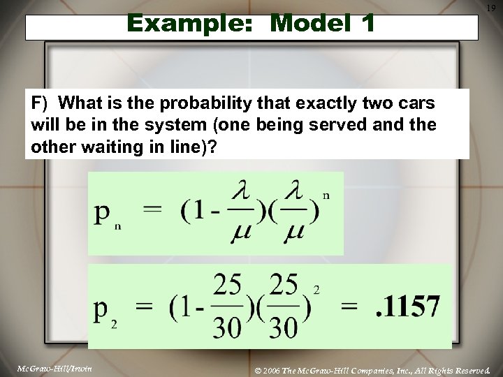 Example: Model 1 19 F) What is the probability that exactly two cars will