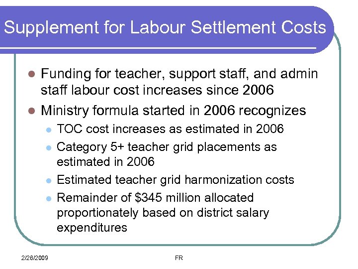 Supplement for Labour Settlement Costs Funding for teacher, support staff, and admin staff labour
