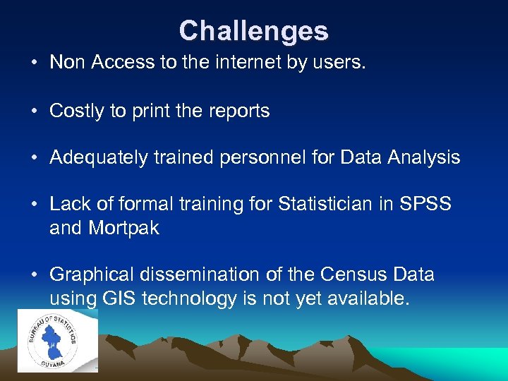 Challenges • Non Access to the internet by users. • Costly to print the