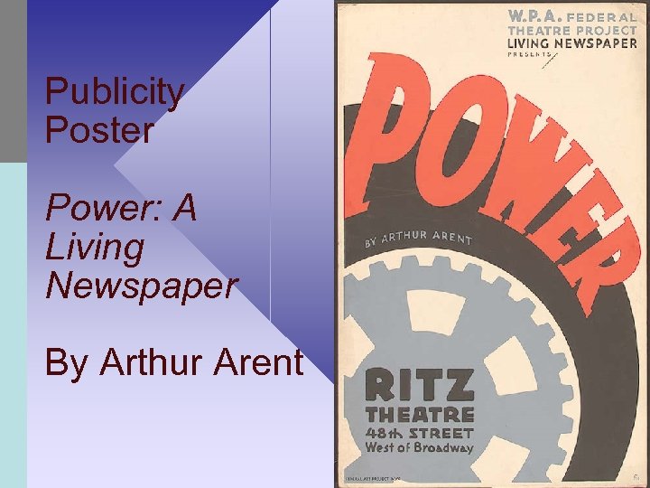 Publicity Poster Power: A Living Newspaper By Arthur Arent 