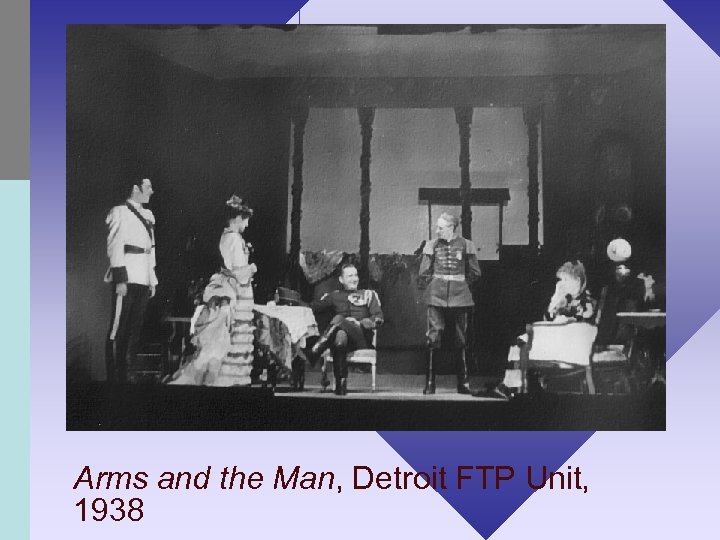 Arms and the Man, Detroit FTP Unit, 1938 