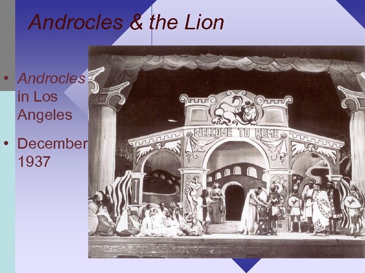 Androcles & the Lion • Androcles in Los Angeles • December 1937 