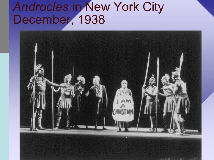 Androcles in New York City December, 1938 