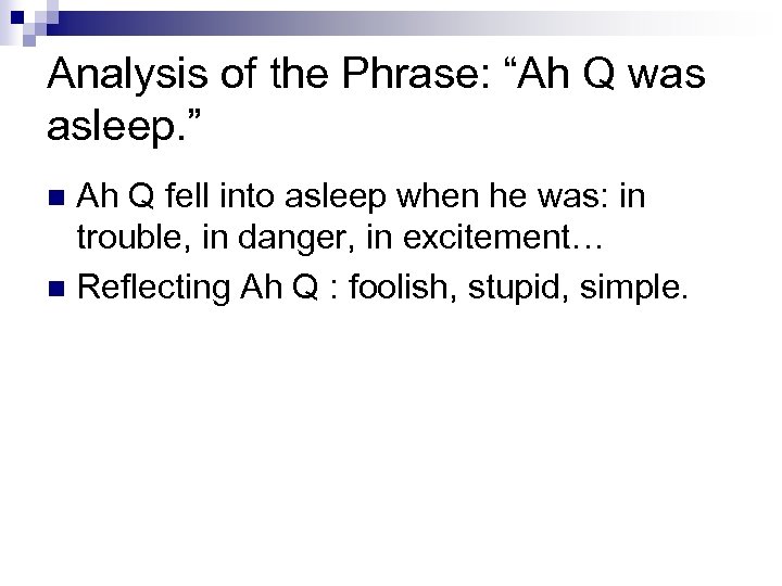 Analysis of the Phrase: “Ah Q was asleep. ” Ah Q fell into asleep