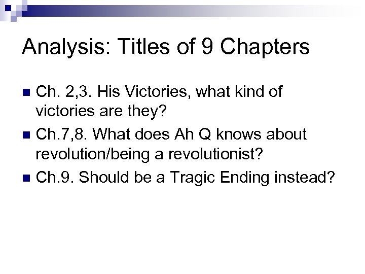 Analysis: Titles of 9 Chapters Ch. 2, 3. His Victories, what kind of victories