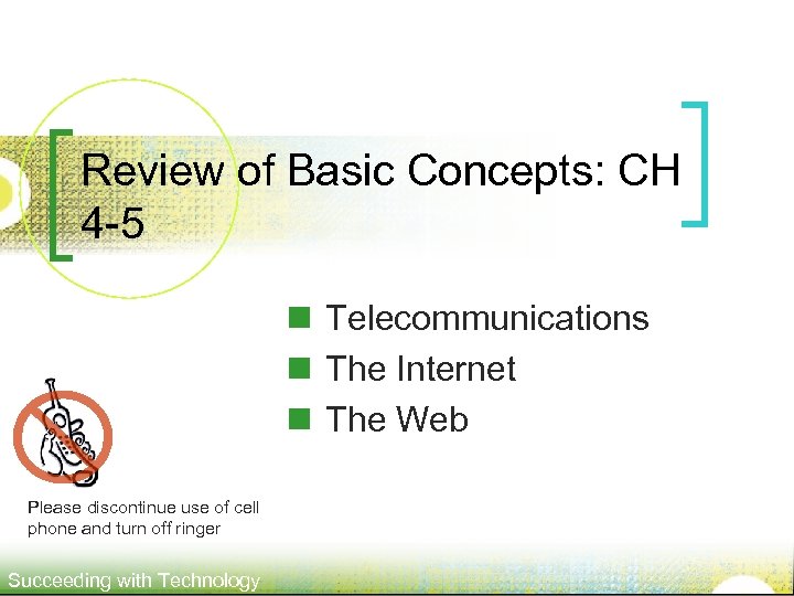 Review of Basic Concepts: CH 4 -5 n Telecommunications n The Internet n The