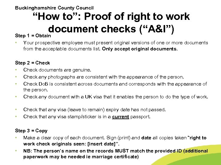 Buckinghamshire County Council “How to”: Proof of right to work document checks (“A&I”) Step