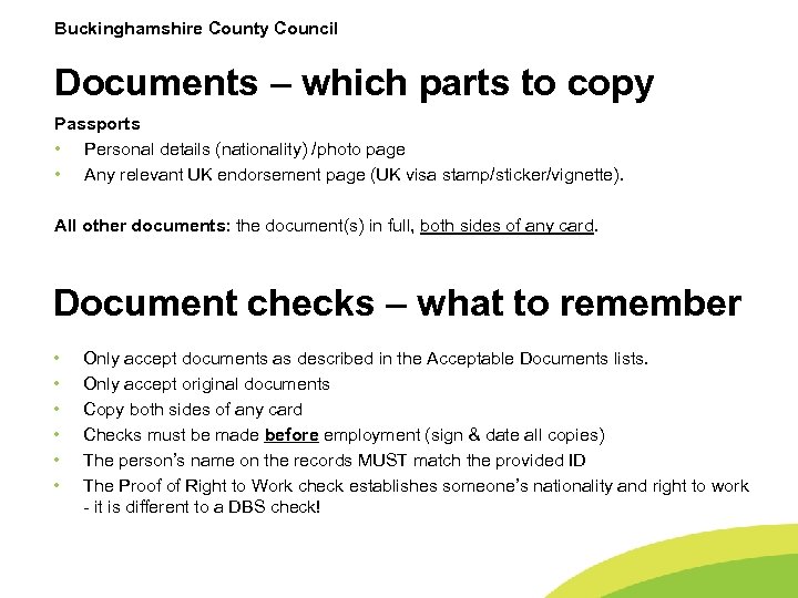 Buckinghamshire County Council Documents – which parts to copy Passports • Personal details (nationality)