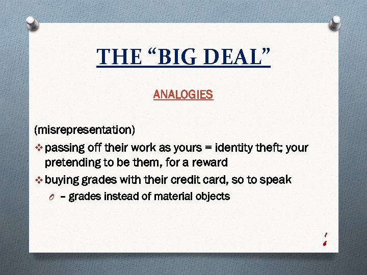 THE “BIG DEAL” ANALOGIES (misrepresentation) v passing off their work as yours = identity