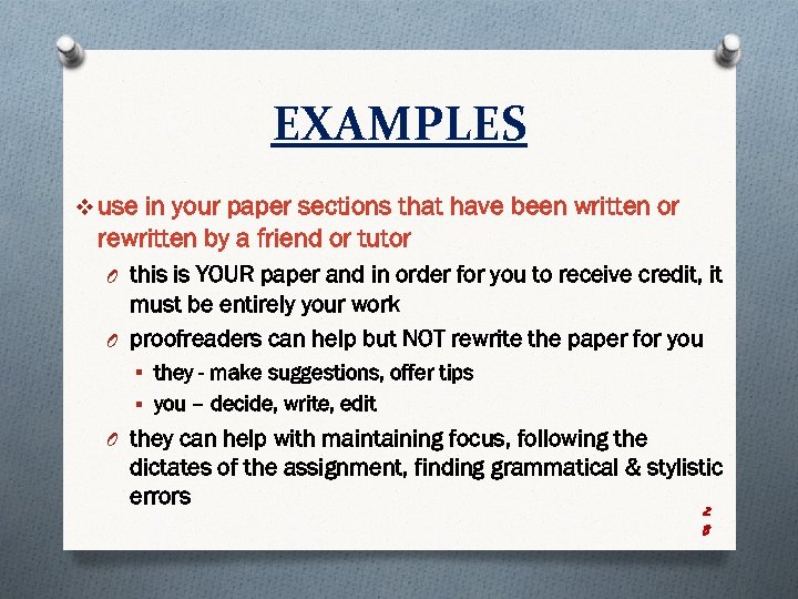 EXAMPLES v use in your paper sections that have been written or rewritten by
