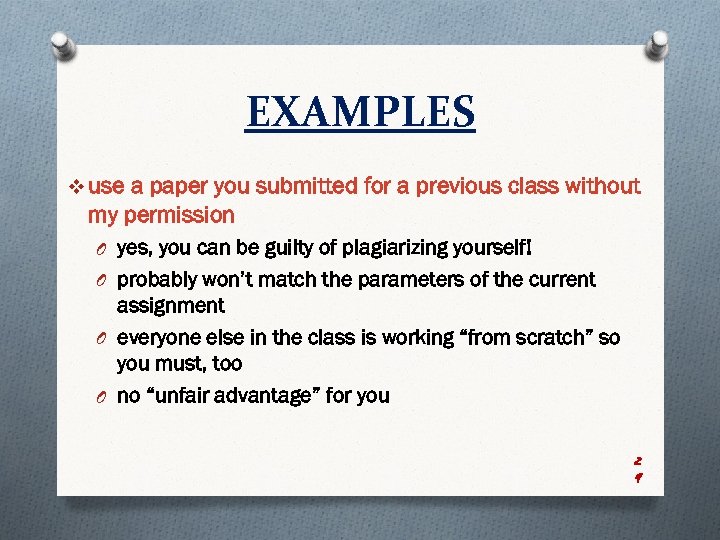 EXAMPLES v use a paper you submitted for a previous class without my permission