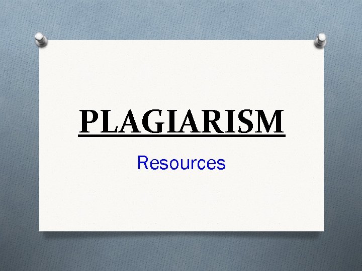 PLAGIARISM Resources 